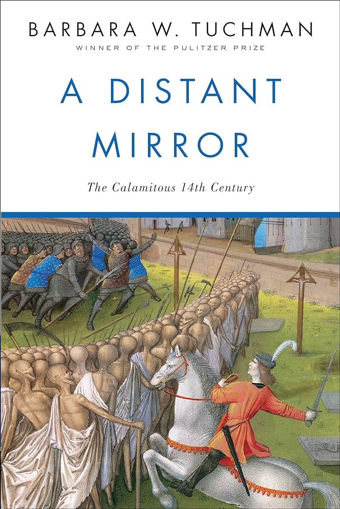 Ein ferner Spiegel: Das verhängnisvolle 14. Jahrhundert von Barbara W. Tuchman